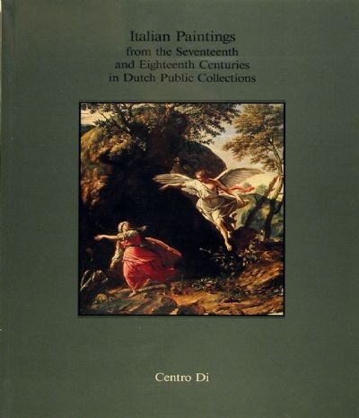 Dipinti Italiani del Seicento e del Settecento in Collezioni Pubbliche Olandesi