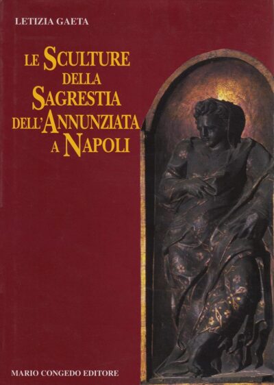 Le Sculture della Sagrestia dell’Annunziata a Napoli