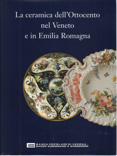 La Ceramica del Veneto e in Emilia Romagna