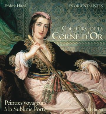 Gli Orientalisti I Colori del Corno Dorato
