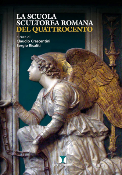 La Scuola Scultorea Romana del Quattrocento
