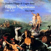 Teodoro Filippo di Liagno detto Filippo Napoletano 1589-1629