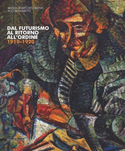 Dal Futurismo al Ritorno all'Ordine 1910-1920