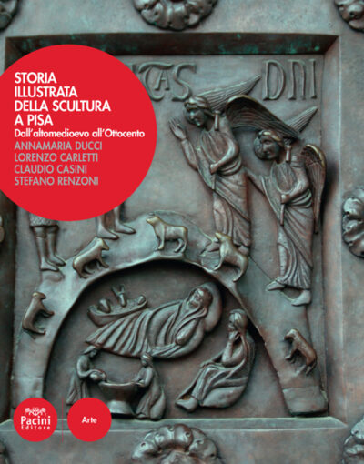 Storia Illustrata della Scultura a Pisa