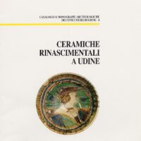 Ceramiche Rinascimentali a Udine