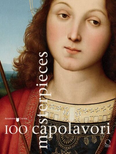 100 Capolavori dell'Accademia di Carrara