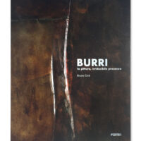 Burri La Pittura Irriducibile Presenza