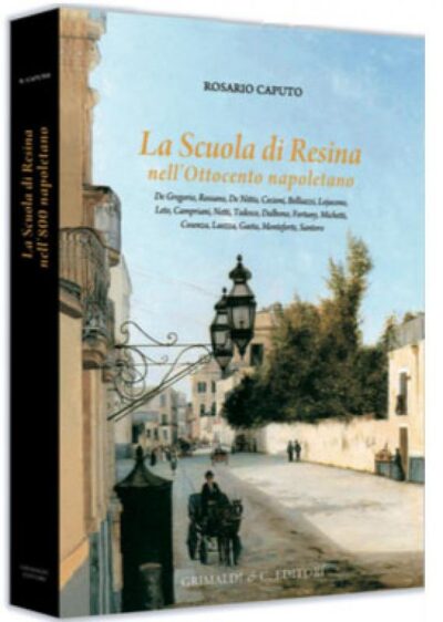 La Scuola di Resina Nell'Ottocento Napoletano 2 edizione