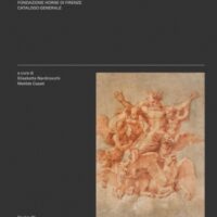 I Disegni della Fondazione Horne di Firenze Catalogo Generale