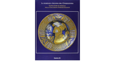 La Maiolica del Cinquecento
