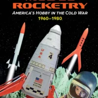 Modellismo Missilistico l'Hobby Americano Durante la Guerra Fredda 1960-1980