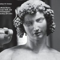 Raffaele Riario Jacopo Galli e il Bacco di Michelangelo, 1471-1572