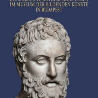 La Collezione di Sculture Antiche nel Museo delle Belle Arti di Budapest