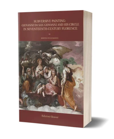 Pittura Sovversiva: Giovanni da San Giovanni e la sua Cerchia nella Firenze del Seicento